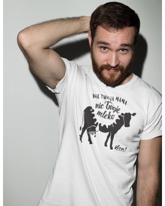 Koszulka męska NIE TWOJA MAMA NIE TWOJE MLEKO