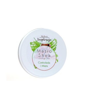 Do pielegnacji skóry Masło Shea Czekolada i Mięta100g