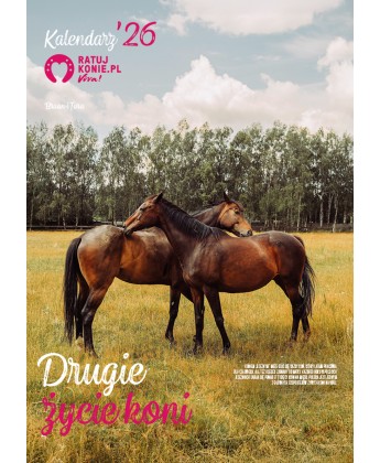 Kalendarz Ratuj Konie 2026 - PRZEDSPRZEDAŻ WYSYŁKA OD 01.12.2025