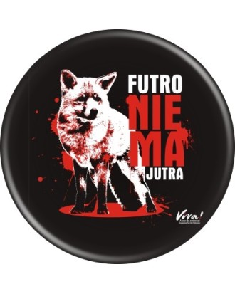 Przypinka Futro nie ma jutra - czarna